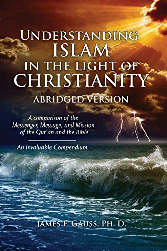 Imagen de archivo de Understanding Islam in the Light of Christianity: Abridged Version a la venta por Big River Books