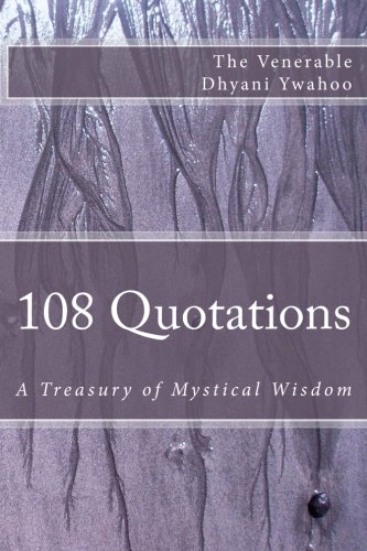 9781468001396: 108 Quotations: A Treasury of Mystical Wisdom: Volume 1