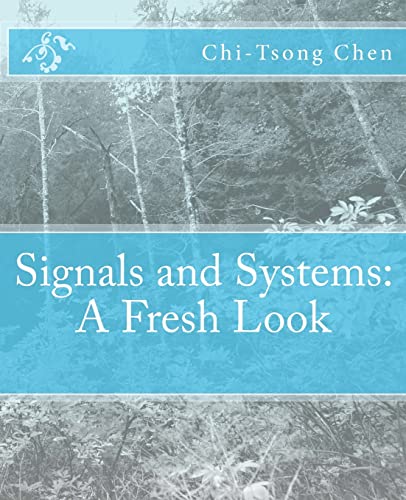 Beispielbild fr Signals and Systems : A Fresh Look zum Verkauf von Better World Books