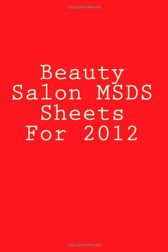 9781468007800: Beauty Salon Msds Sheets for 2012