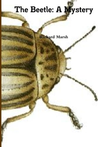 The Beetle: A Mystery (9781468011739) by Marsh, Richard