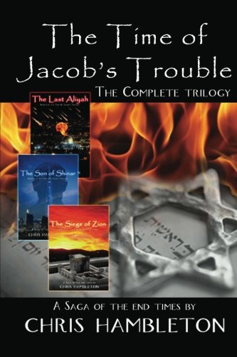 Stock image for The Time of Jacob's Trouble: The Complete Trilogy for sale by Revaluation Books