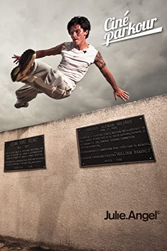 9781468014853: Cin Parkour: A cinematic and theoretical contribution to the understanding of the practice of parkour: Volume 1