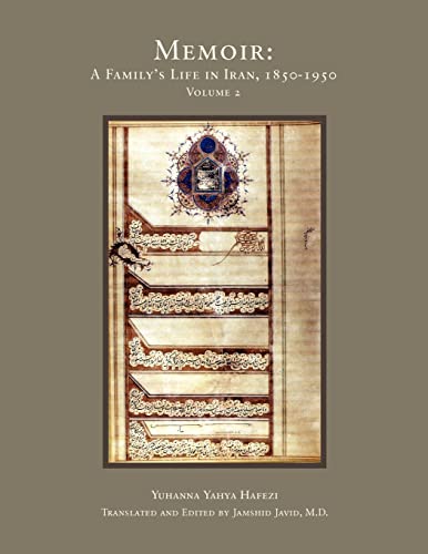 Beispielbild fr Memoir: A Family's Life in Iran, 1850-1950 zum Verkauf von California Books
