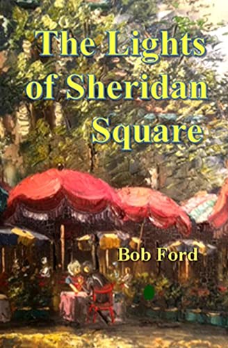 9781468015959: The Lights of Sheridan Square