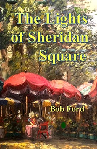 Stock image for The Lights of Sheridan Square for sale by SecondSale