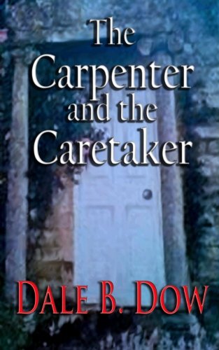 Stock image for The Carpenter and the Caretaker for sale by ThriftBooks-Atlanta