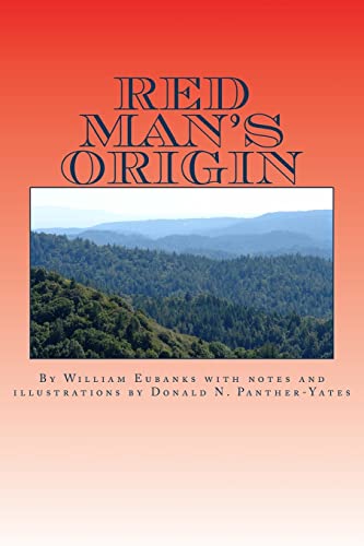 9781468017519: Red Man's Origin: The Legendary Story of His Rise and Fall, His Victories and Defeats and the Prophecy of His Future (Cherokee Chapbooks # 1)