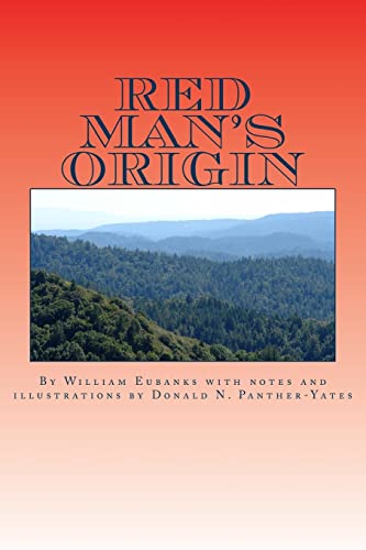 9781468017519: Red Man's Origin: The Legendary Story of His Rise and Fall, His Victories and Defeats and the Prophecy of His Future