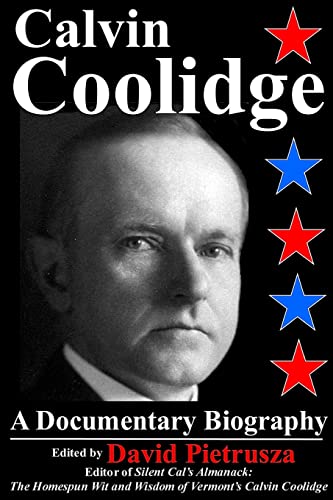 Beispielbild fr Calvin Coolidge : A Documentary Biography zum Verkauf von Better World Books