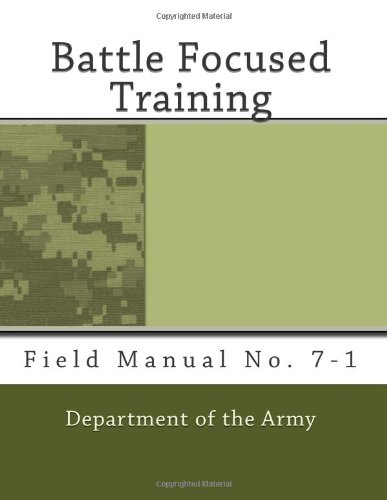 9781468018110: Battle Focused Training: Field Manual No. 7-1