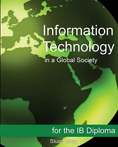 9781468023619: Information Technology in a Global Society for the IB Diploma: Black and White Edition