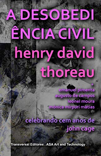 9781468024555: A Desobedincia Civil: Celebrando Cem Anos de John Cage (Portuguese Edition)