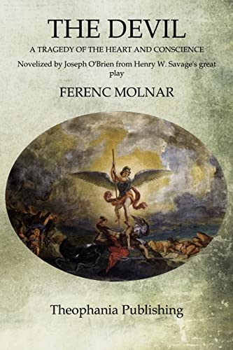 The Devil: A Tragedy of the Heart and Conscience (9781468025064) by Molnar, Ferenc