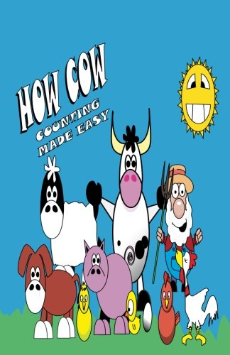 Imagen de archivo de How Cow: Counting made easy a la venta por Revaluation Books