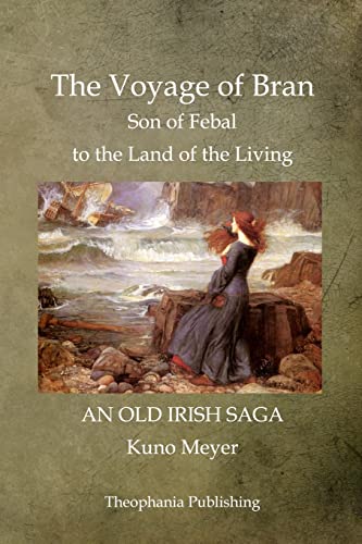 Stock image for The Voyage of Bran Son of Febal to the Land of the Living for sale by R. Rivers Books