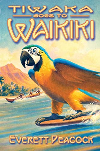 Stock image for Tiwaka Goes to Waikiki: The Life and Times of a Hawaiian Tiki Bar for sale by ThriftBooks-Dallas