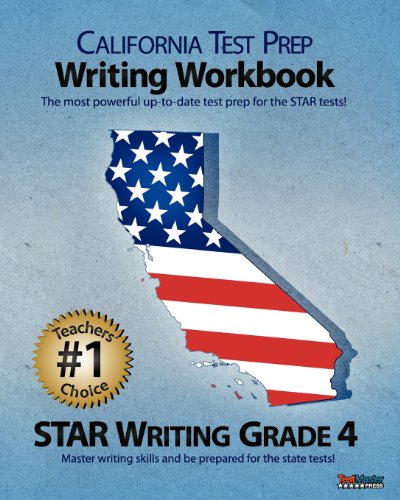 Stock image for CALIFORNIA TEST PREP Writing Workbook STAR Writing Grade 4: Aligned to for sale by Hawking Books