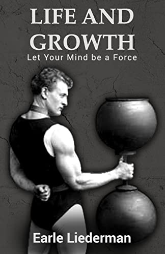 9781468028782: Life and Growth - Let Your Mind be a Force: (Original Version, Restored)