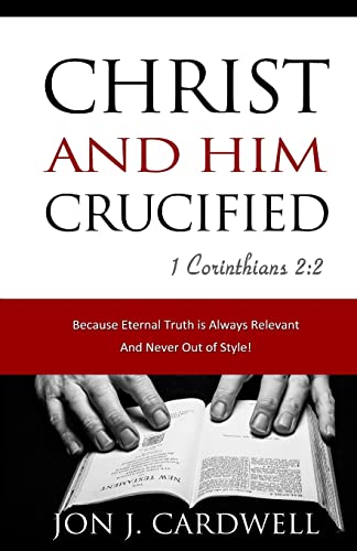 Stock image for Christ and Him Crucified for sale by PBShop.store US