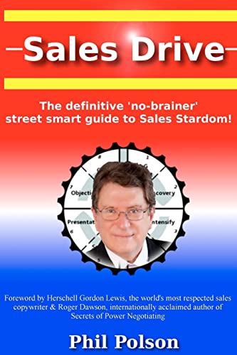 9781468032086: Sales Drive: Sales Drive: the definitive 'no-brainer' street smart guide to Sales Stardom!: Volume 1