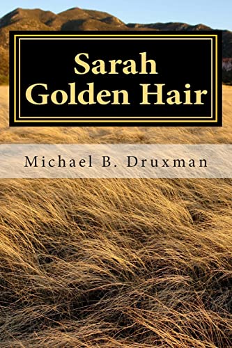 Stock image for Sarah Golden Hair: An Original Screenplay for sale by WorldofBooks