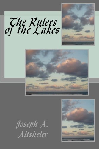 The Rulers of the Lakes (9781468034745) by Altsheler, Joseph A.