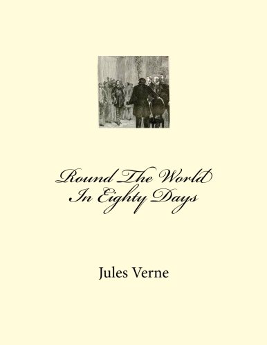 Beispielbild fr Round The World In Eighty Days zum Verkauf von Revaluation Books