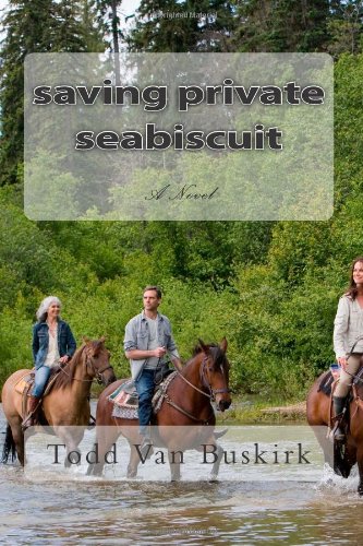 9781468035506: saving private seabiscuit