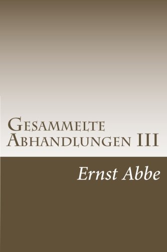 Gesammelte Abhandlungen III (9781468036145) by Ernst Abbe