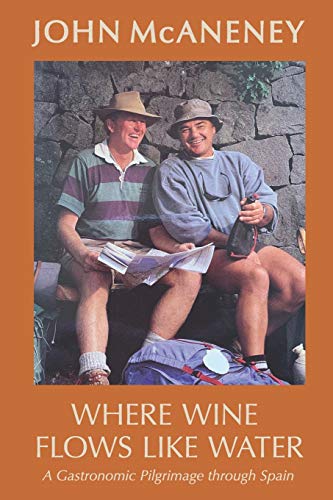 Stock image for Where Wine Flows Like Water: A gastronomic pilgrimage across Spain for sale by SecondSale