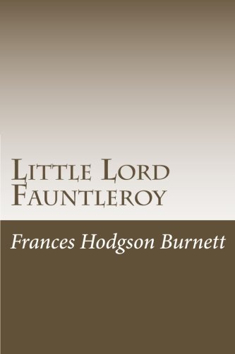 Little Lord Fauntleroy (9781468044553) by Frances Hodgson Burnett