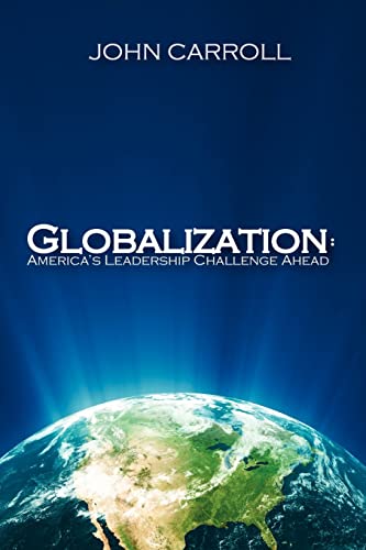 Imagen de archivo de Globalization: America's Leadership Challenge Ahead a la venta por Bookmans