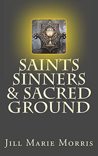 Beispielbild fr Saints Sinners & Sacred Ground zum Verkauf von BooksRun