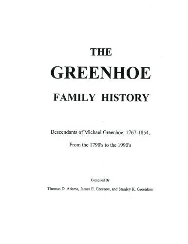 Stock image for The Greenhoe Family History for sale by ThriftBooks-Atlanta