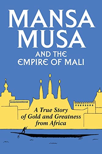 Imagen de archivo de Mansa Musa and the Empire of Mali a la venta por SecondSale