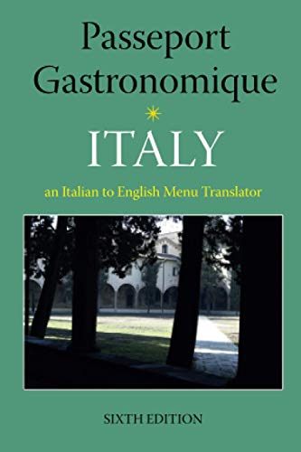 Stock image for Passeport Gastronomique: Italy: (an Italian to English Menu Translator) for sale by ThriftBooks-Dallas