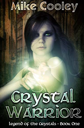 Stock image for Crystal Warrior: Legend Of The Crystals, Book One for sale by THE SAINT BOOKSTORE