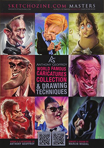 Imagen de archivo de Sketchozine.com Masters: Anthony Geoffroy: World Famous Caricatures Collection & Drawing Techniques a la venta por SecondSale