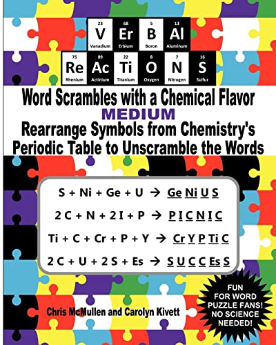 Beispielbild fr VErBAl ReAcTiONS  " Word Scrambles with a Chemical Flavor (Medium): Rearrange Symbols from Chemistry  s Periodic Table to Unscramble the Words zum Verkauf von HPB-Emerald