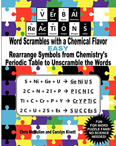 Beispielbild fr VErBAl ReAcTiONS ? Word Scrambles with a Chemical Flavor (Easy): Rearrange Symbols from Chemistry?s Periodic Table to Unscramble the Words zum Verkauf von Lucky's Textbooks