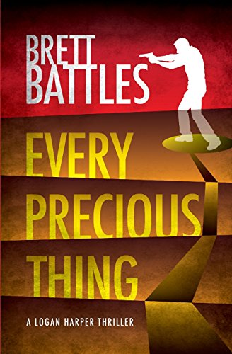 9781468064025: Every Precious Thing (A Logan Harper Thriller)