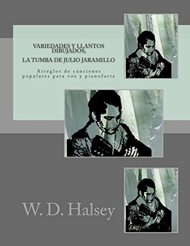 9781468066456: Variedades y llantos dibujados, La Tumba de Julio Jaramillo