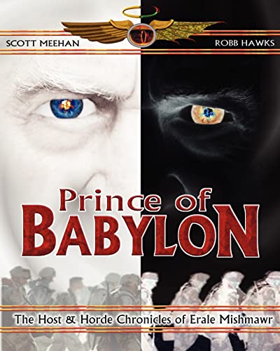 Stock image for Prince of Babylon: The Host & Horde Chronicles of Erale Mishmawr for sale by Ergodebooks
