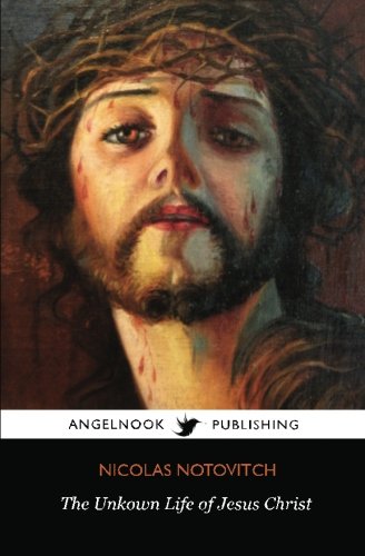 9781468074086: The Unknown Life of Jesus Christ
