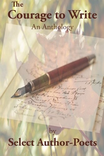 Stock image for The Courage to Write: An Anthology for sale by Revaluation Books