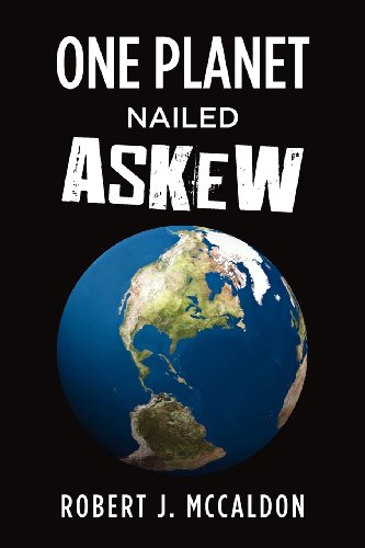 9781468076363: One Planet Nailed Askew