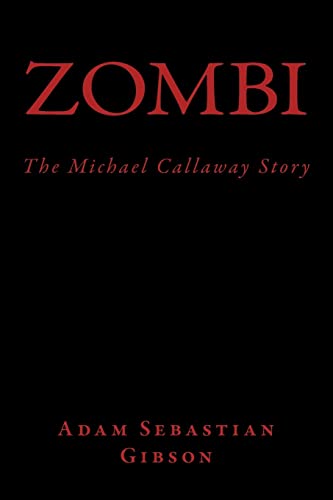 Beispielbild fr Zombi (The Michael Callaway Story) zum Verkauf von Lucky's Textbooks