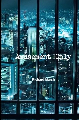 Amusement Only (9781468094237) by Marsh, Richard