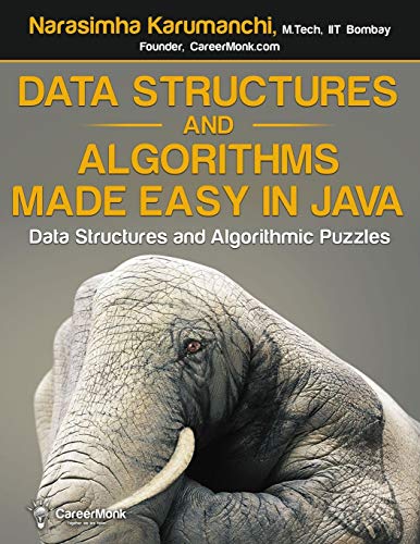 Stock image for Data Structures and Algorithms Made Easy in Java: Data Structure and Algorithmic Puzzles, Second Edition for sale by Goodwill of Colorado